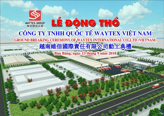 Lễ Động thổ Nhà máy Công ty TNHH Quốc tế Waytex (Việt Nam)